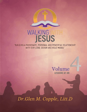 Volume 4 - Walking With Jesus Lessons 81-89